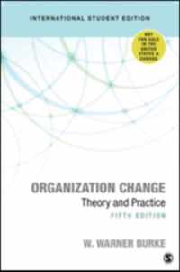 Organization Change: Theory and Practice