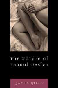 The Nature of Sexual Desire