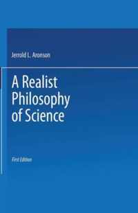 A Realist Philosophy of Science