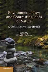 Environmental Law and Contrasting Ideas of Nature