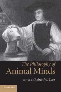 The Philosophy of Animal Minds