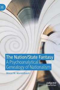 The Nation/State Fantasy