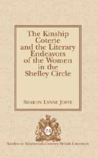 The Kinship Coterie and the Literary Endeavors of the Women in the Shelley Circle