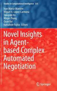 Novel Insights in Agent-based Complex Automated Negotiation