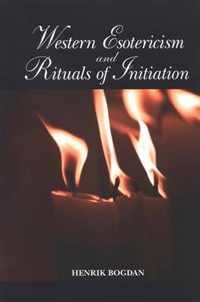 Western Esotericism and Rituals of Initiation