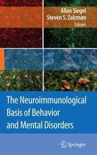 The Neuroimmunological Basis of Behavior and Mental Disorders