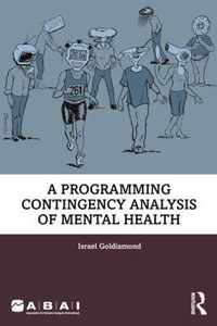 A Programing Contingency Analysis of Mental Health