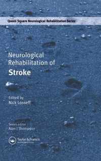 Neurological Rehabilitation of Stroke