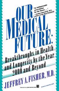 Our Medical Future