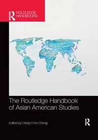 The Routledge Handbook of Asian American Studies