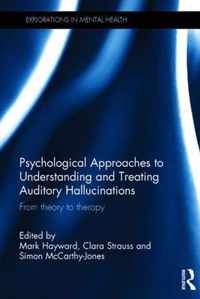 Psychological Approaches to Understanding and Treating Auditory Hallucinations