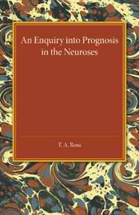 An Enquiry into Prognosis in the Neurosis