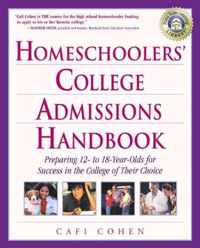 Homeschoolers College Admissions Handbook