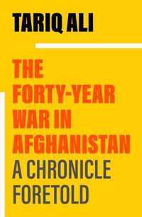 The Forty-Year War in Afghanistan