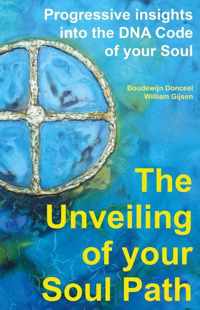 The unveiling of your Soul Path