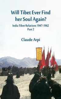 Will Tibet Ever Find Her Soul Again?