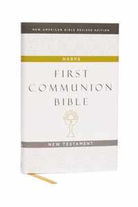 NABRE, New American Bible, Revised Edition, Catholic Bible, First Communion Bible: New Testament, Hardcover, White