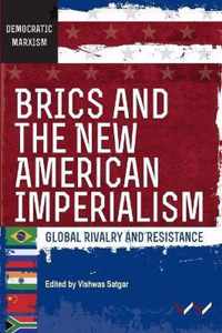 BRICS and the New American Imperialism