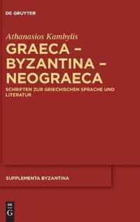 Graeca - Byzantina - Neograeca