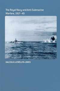 The Royal Navy and Anti-Submarine Warfare, 1917-49