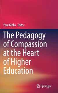 The Pedagogy of Compassion at the Heart of Higher Education