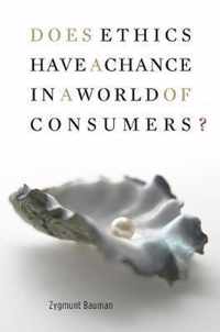 Does Ethics Have Chance In World Consume