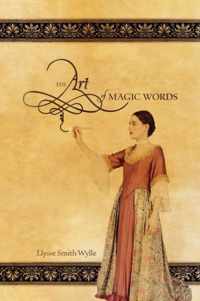 The Art of Magic Words