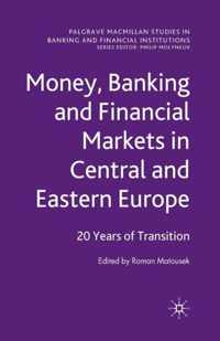 Money, Banking and Financial Markets in Central and Eastern Europe