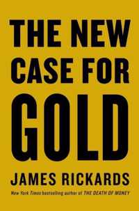 The New Case for Gold