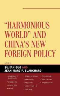 Harmonious World and China's New Foreign Policy