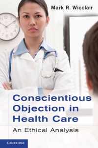 Conscientious Objection In Health Care