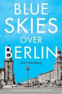 Blue Skies Over Berlin