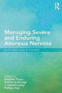 Managing Severe and Enduring Anorexia Nervosa