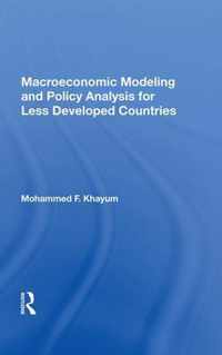 Macroeconomic Modeling And Policy Analysis For Less Developed Countries