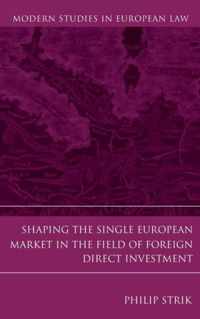 Shaping The Single European Market In The Field Of Foreign D