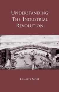 Understanding the Industrial Revolution