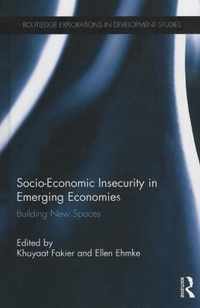 Socio-Economic Insecurity In Emerging Economies