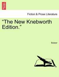 The New Knebworth Edition.