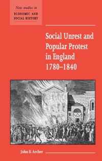 Social Unrest and Popular Protest in England, 1780-1840