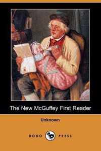 The New McGuffey First Reader (Dodo Press)