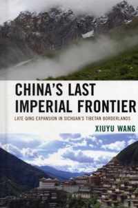 China's Last Imperial Frontier