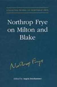 Northrop Frye On Milton And Blake