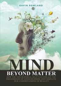 Mind Beyond Matter