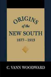 Origins Of The New South 1877-1913