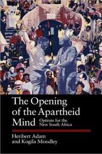 The Opening of the Apartheid Mind - Options for the New South Africa