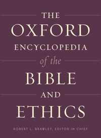 The Oxford Encyclopedia of the Bible and Ethics