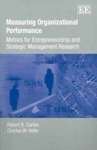 Measuring Organizational Performance  Metrics for Entrepreneurship and Strategic Management Research