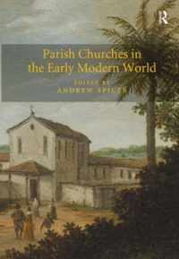 Parish Churches in the Early Modern World