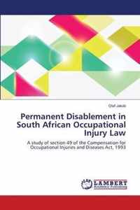 Permanent Disablement in South African Occupational Injury Law