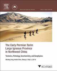 The Early Permian Tarim Large Igneous Province in Northwest China